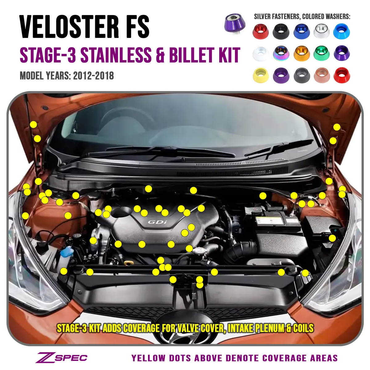 Zspec Stage-3 Dress Up Bolts® Fastener Kit For Hyundai Veloster Fs, Stainless & Billet 1