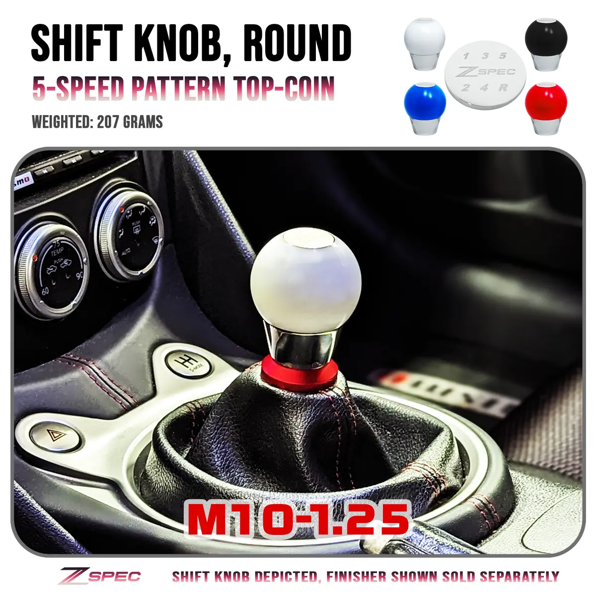 Zspec Round Shift Knob, M10-1.25, 207 Grams, 5-Speed, 300Zx/240Sx/3000Gt/R32-33-34 1