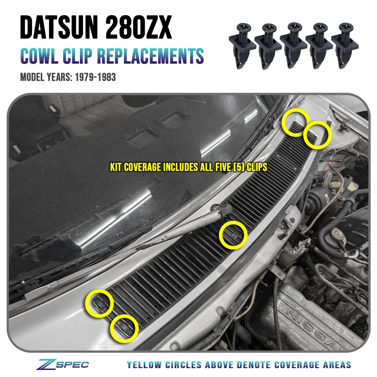 Zspec Cowl-Panel Clips-Replacement Kit For The Datsun 280Zx S130 Platform 1