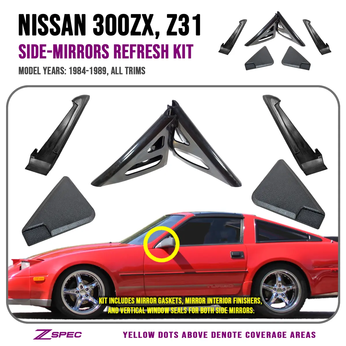 Z31 300Zx Mirror-Refresh Kit - Includes Gaskets, Channel Seals & Triangle Finishers 1